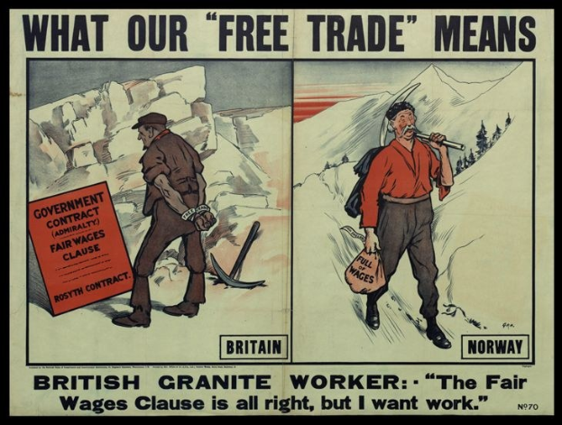 Plakat mit zwei Personen vor einem Berg- und Baumhintergrund mit der Aufschrift "Was unser freier Handel bedeutet - britischer Granit Arbeiter - Die faire Lohnklausel ist in Ordnung, aber ich will Arbeit."