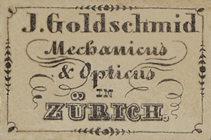 Alte Visitenkarte für J. Goldschmidt Mechanicus & Optics in Zürich, wahrscheinlich aus den frühen 20. Jahrhundert.